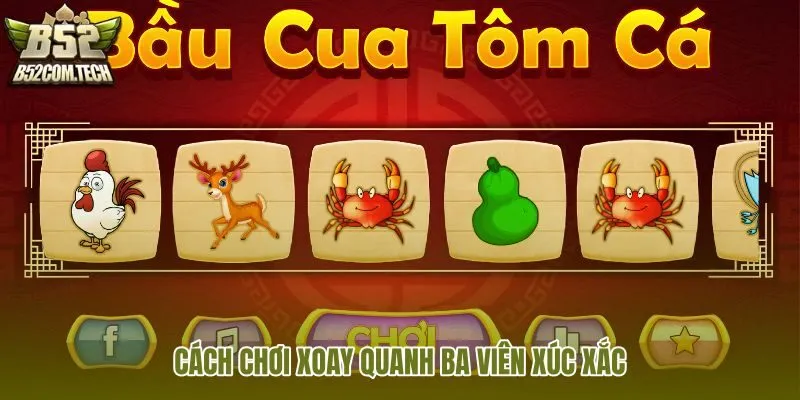 cach-choi-xoay-quanh-ba-vien-xuc-xac cach-choi-xoay-quanh-ba-vien-xuc-xac