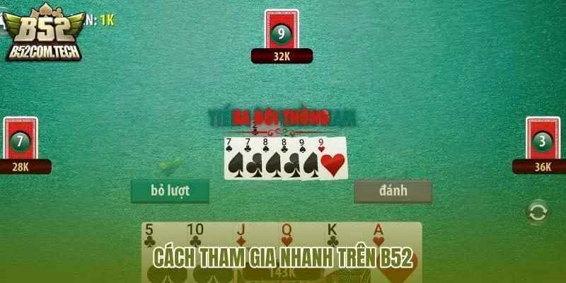 cach-tham-gia-nhanh-tren-b52 cach-tham-gia-nhanh-tren-b52