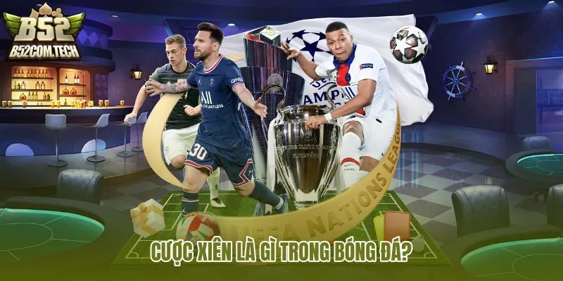 cuoc-xien-la-gi-trong-bong-da cuoc-xien-la-gi-trong-bong-da