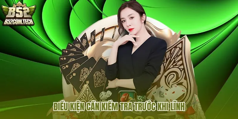 dieu-kien-can-kiem-tra-truoc-khi-linh dieu-kien-can-kiem-tra-truoc-khi-linh