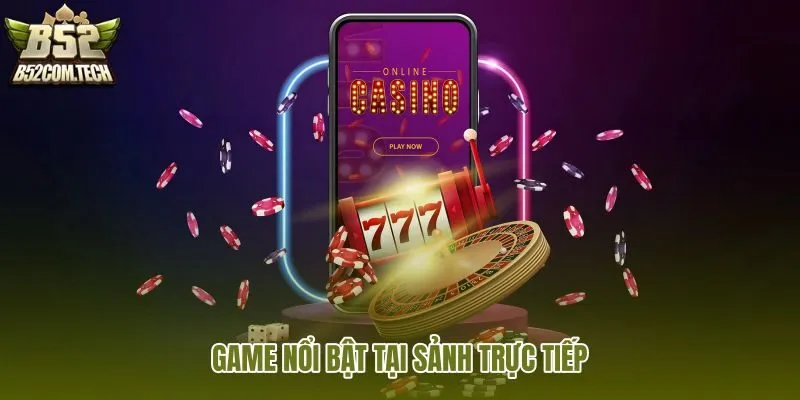 game-noi-bat-tai-sanh-truc-tiep game-noi-bat-tai-sanh-truc-tiep